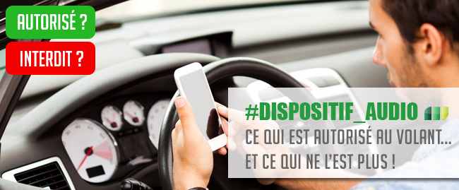 dispositif audio, oreillettes, écouteurs : autorisé ou interdit ?